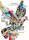 à l'école du saint-esprit ; dons, fruits et charismes t.2 by 