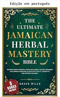 Livro A bíblia definitiva das ervas medicinais jamaicanas
