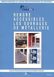 Rendre accessibles les ouvrages de métallerie