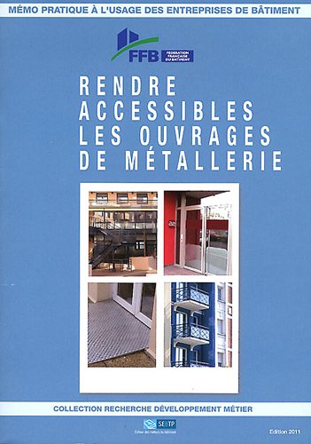 Rendre accessibles les ouvrages de métallerie