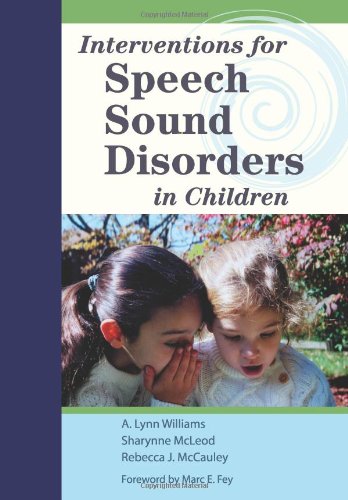 INTERVENTIONS FOR SPEECH SOUND DISORDERS IN CHILDREN(70182)