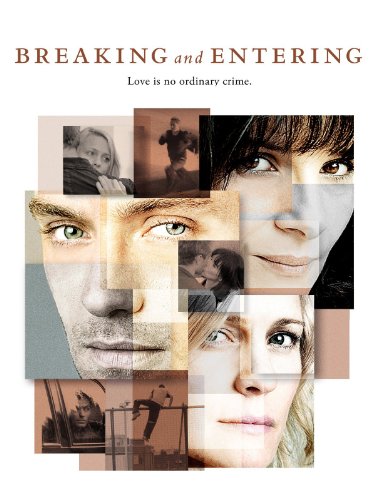 Breaking and Entering (film) Ηθοποιός Λίστα (Cast) Breaking and Entering (film) Ηθοποιός Λίστα (Cast)