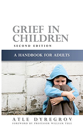 Free Grief in Children: A Handbook for Adults Second Edition<br />[R.A.R]