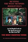 Hunting The West Memphis Boogeyman