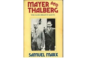 Mayer and Thalberg: The Make-Believe Saints