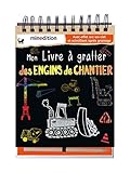 Mon livre à gratter des engins de chantier by 