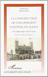 La  construction de l'inconscient colonial en Alsace