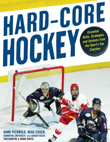 Download Hard Core Hockey: Essential Skills, Strategies, and Systems from the Sport's Top Coaches Download Hard Core Hockey: Essential Skills, Strategies, and Systems from the Sport's Top Coaches