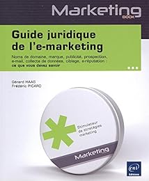 Guide juridique de l'e-marketing