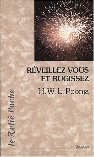Réveillez-vous et rugissez ! by H-W-L Poonja, Alain Maroger
