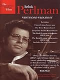 Itzhak Perlman: Virtuoso Violinist