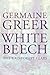 White Beech: The Rainforest Years by 