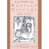 Reinterpreting Russian History: Readings 860-1860s