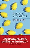 Bye-bye, vitamines (French Edition) by 