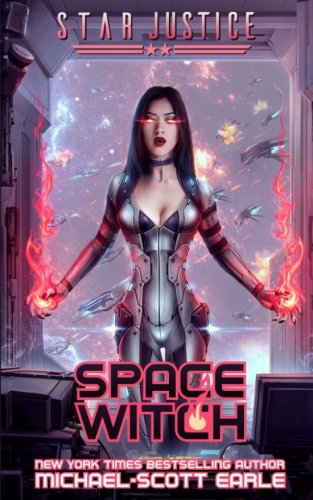 Space Witch: A Paranormal Space Opera Adventure (Star Justice) (Volume 2)