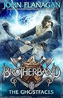 Brotherband 6: The Ghostfaces