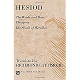 The Works and Days; Theogony; The Shield of Herakles (Ann Arbor Paperbacks)