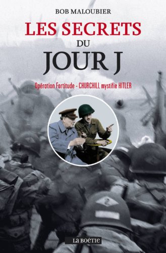 Les secrets du jour J: opération Fortitude, Churchill mystifie Hitler