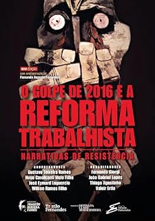 Livro O golpe de 2016 e a reforma trabalhista: narrativas de resistência