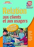 Image de Relation aux clients et aux usagers 2e Bac pro (French Edition)