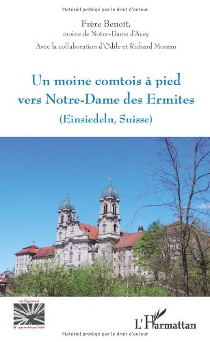 Un  moine comtois à pied vers Notre-Dame des Ermites, Einsiedeln, Suisse