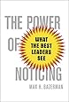 The Power of Noticing: What the Best Leaders See