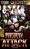 Viking Attack (Time Crashers Choose-Your-Own-Ending Series)