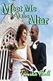 Meet Me At the Altar (Volume 2)