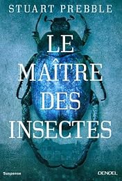 Le  maître des insectes