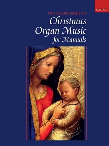 Download Oxford Book of Christmas Organ Music for Manuals PDF