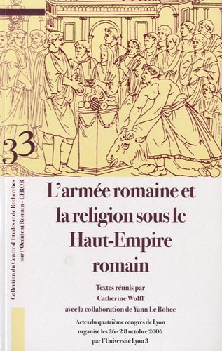 L' armée romaine et la religion sous le Haut-Empire romain
