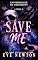 Livro Save Me (UNIVERSIDADE DE CRESTMONT Livro 2)