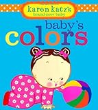 Baby's Colors (Karen Katz's Brand-New Baby)