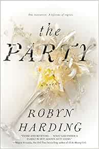 Amazon.com: The Party: A Novel: 9781501161247: Harding, Robyn: Libros