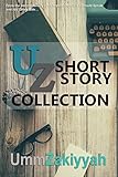 UZ Short Story Collection by Umm Zakiyyah
