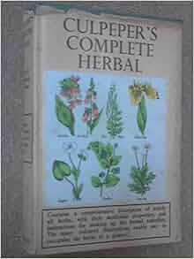 Culpeper's Complete Herbal: Unknown: Amazon.com: Books Culpeper's Complete Herbal: Unknown: Amazon.com: Books