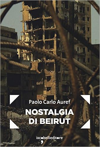Paolo Carlo Auref – Nostalgia di Beirut (2020)