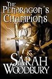 The Pendragon's Champions (The Last Pendragon Saga) (Volume 5)