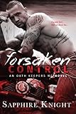 Forsaken Control (Oath Keepers MC)