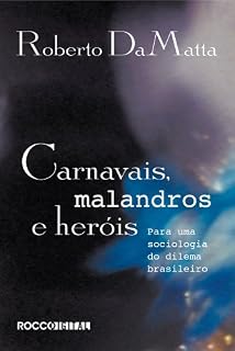 Livro Carnavais, malandros e heróis: Para uma sociologia do dilema brasileiro