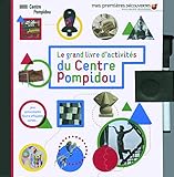 le grand livre d'activités du centre Georges Pompidou by