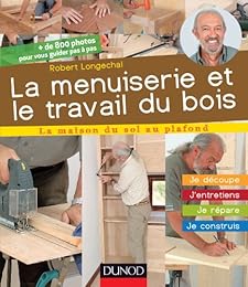 La  menuiserie et le travail du bois