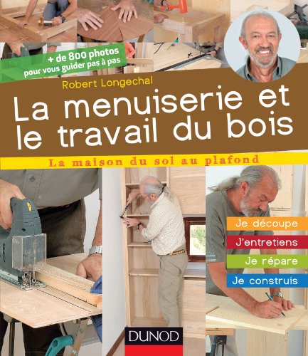 La  menuiserie et le travail du bois