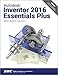 Autodesk Inventor 2016 Essentials Plus
