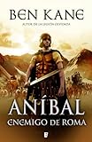 Aníbal. Enemigo de Roma (B de Books) (Spanish Edition)