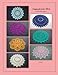 Designs by Grace Fearon, Volume 8: 7 Crochet Doily Patterns by Grace Fearon