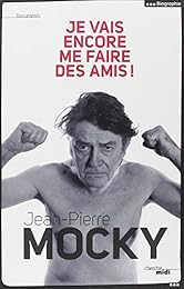 Je vais encore me faire des amis !