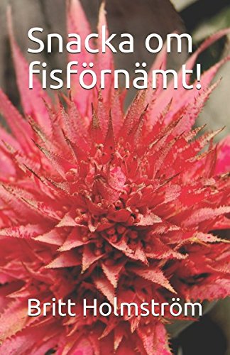 Snacka om fisförnämt! (Swedish Edition)