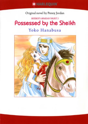 Possessed by The Sheikh: Harlequin comics (Sheikh's Arabian Night Book 3) by Penny Jordan