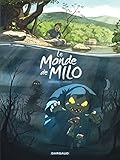 Le Monde de Milo - Tome 1 - Monde de Milo (Le) - tome 1 (LE MONDE DE MILO (1)) (French Edition) by 